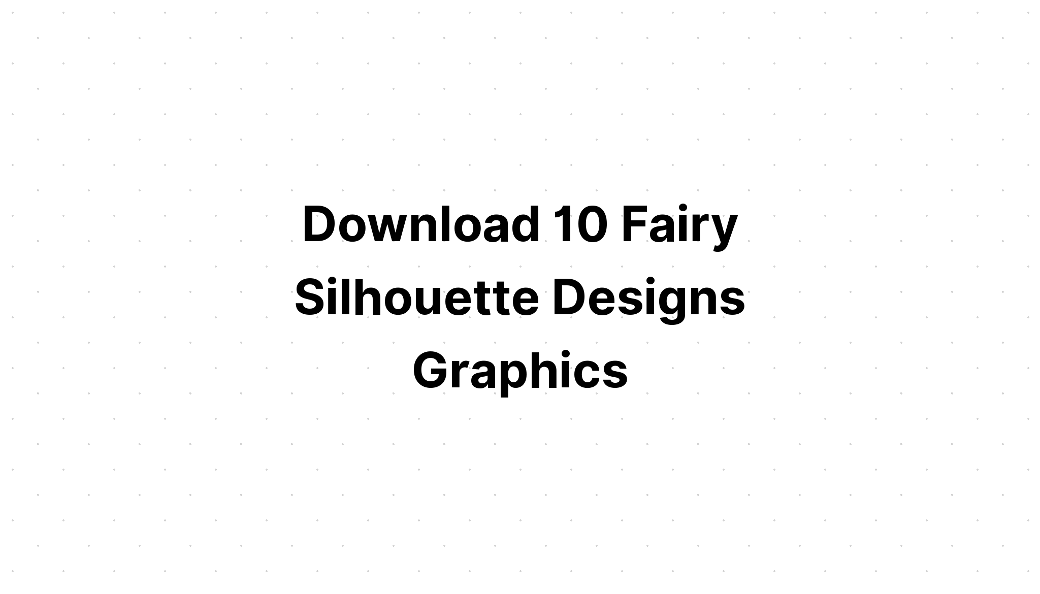 Download Fairy Silhouette Bundle Faerie Fae SVG File